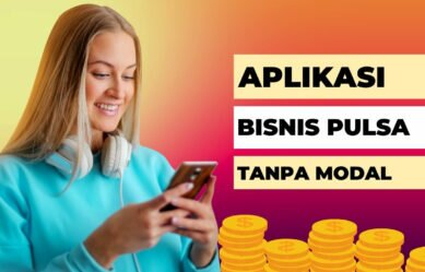 Aplikasi Bisnis Pulsa Tanpa Modal